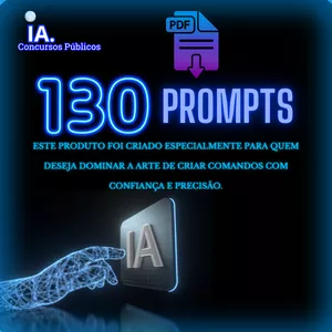 Imagem de capa para o Curso online 130 Prompts prontos para você. Melhore a sua preparação e garanta sua aprovação! Treine, aprimore e surpreenda com os comandos que preparamos para você.&nbsp; Esses 130 prompts são específicos para orientar na construção de comandos precisos.