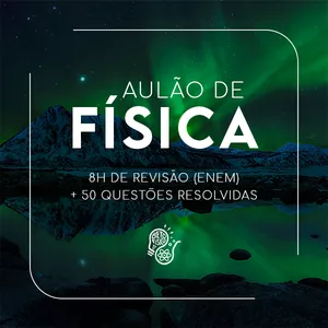 Imagem de capa para o Curso online Aulão de Física com @betofisico - 8h de resolução + revisão (Enem)