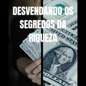 Curso Desvendando os Segredos da Riqueza