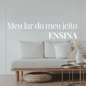 Imagem de capa para o Curso online Meu Lar do Meu Jeito Ensina