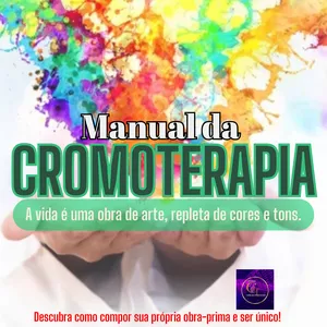 Imagem de capa para o Ebook MANUAL DA CROMOTERAPIA - A VIDA É UMA OBRA DE ARTE REPLETA DE CORES E TONS 