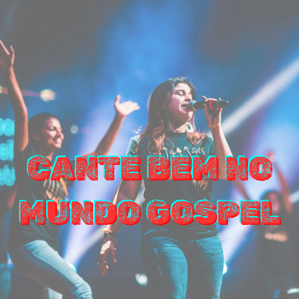 Imagem do curso Cante Bem no Mundo Gospel