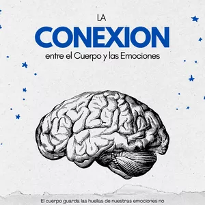 Imagen de portada para Ebook LA CONEXIÓN ENTRE EL CUERPO Y LAS EMOCIONES