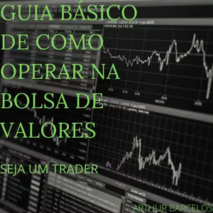 Imagem principal do produto Guia básico de como operar na bolsa de valores  (Seja um trader)
