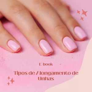 Imagem de capa para o Ebook Tipos de Alongamento de Unhas