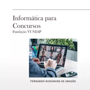 Imagem de Informática para concursos da VUNESP criado por Fernando Nishimura de Aragão MEI na hotmart