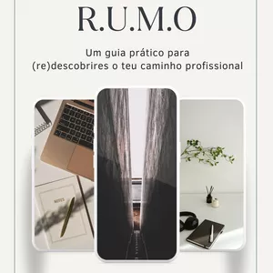 Imagem de capa para o Ebook R.U.M.O - Guia para (re)desenhares o teu percurso profissional