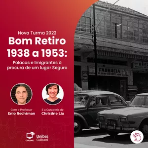 Imagem de capa para o Curso online Bom Retiro - 1938 a 1953: Imigrantes à procura de um lugar seguro 