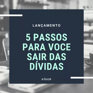 Imagem de capa para o Ebook 5 Passos para sair das dívidas
