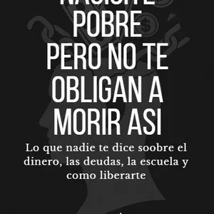 Imagen de portada para Ebook Naciste pobre pero no te obligan a morir asi