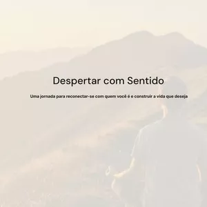 Imagem de capa para o Curso online Despertar com Sentido