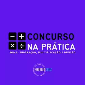 Imagem de capa para o Curso online CONCURSO NA PRÁTICA: AS 4 OPERAÇÕES