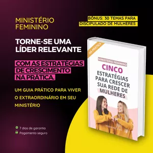 Imagem de capa para o Ebook MINISTÉRIO FEMININO - 5 Estratégias para Crescer sua Rede de Mulheres