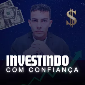 Imagem do curso INVESTINDO COM CONFIANÇA - SEU GUIA PARA COMEÇAR A INVESTIR