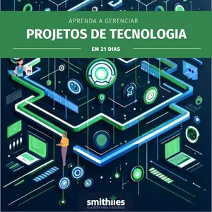 Imagem do curso Aprenda a Gerenciar Projetos de Tecnologia em 21 Dias