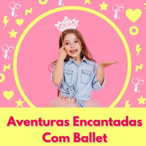 Imagem de capa para o Curso online Aventuras Encantadas com Ballet| Ballet Para Crianças