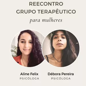Imagem de capa para o Evento presencial Reencontro Grupo Terapêutico para Mulheres