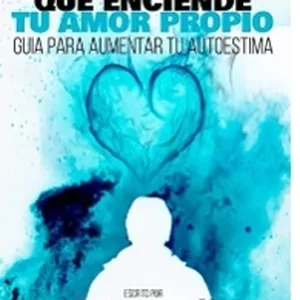Imagen de portada para Ebook LA CHISPA QUE ENCIENDE TU AMOR PROPIO