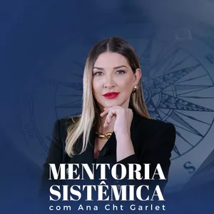Imagem de capa para o Curso online MENTORIA SISTÊMICA com Ana Cht Garlet