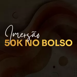Imagem de capa para o Curso online Imersão 50k no Bolso