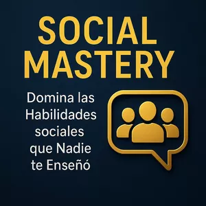 Imagen de portada para Curso online Social Mastery: Domina las Habilidades sociales que Nadie te Enseñó