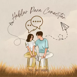 Imagen de portada para Curso online Hablar para Conectar: Guía Práctica para Mejorar la Comunicación y Fortalecer tu Relación