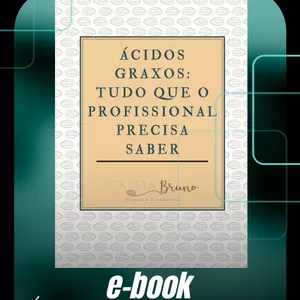 Imagem de capa para o Ebook E-book "Ácidos Graxos: tudo que o profissional precisa saber"
