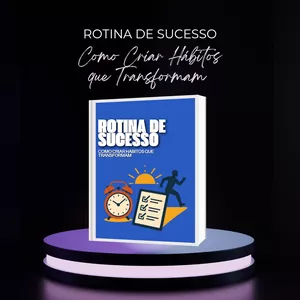 Imagem de capa para o Ebook Rotina de Sucesso: Como Criar Hábitos que Transformam
