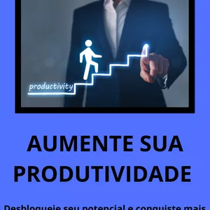 Imagem de capa para o Ebook A Máquina de Produtividade: Desbloqueando Seu Potencial Máximo