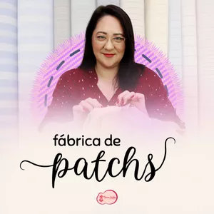 Imagem de capa para o Curso online Fábrica de Patchs - Marcia Satiko