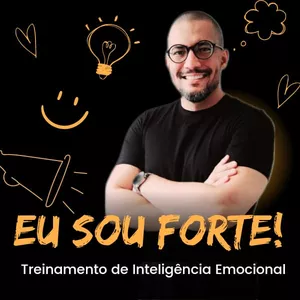 Imagem de capa para o Curso online EU SOU FORTE - Treinamento de Inteligência Emocional