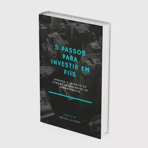 Imagem de capa para o Ebook 5 Passos Para Investir Em FIIS