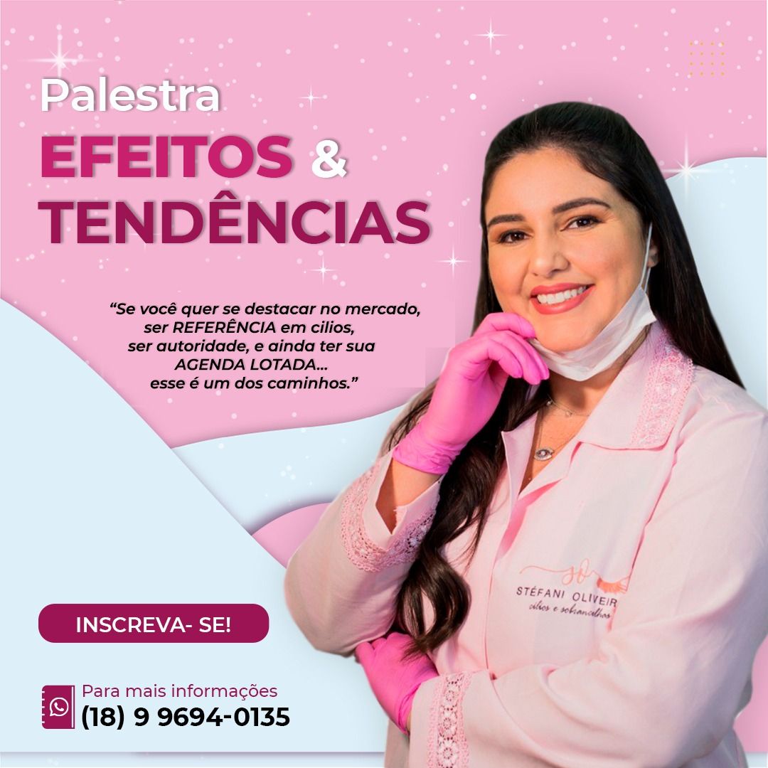 EFEITOS E TENDÊNCIAS - Palestra >
