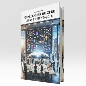 Imagem de capa para o Ebook EBOOK- EMPREENDER DO ZERO - DICAS E ORIENTAÇÕES