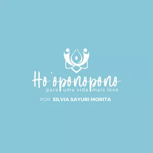 Imagem de capa para o Curso online Ho’oponopono para uma vida mais leve, por Silvia Sayuri Morita