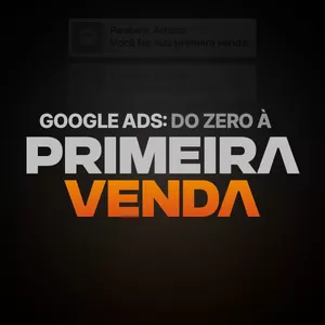 Imagem de capa para o Curso online Google do Zero à Primeira Venda