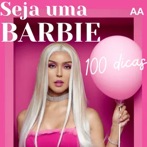 Imagem de capa para o Ebook Seja uma Barbie