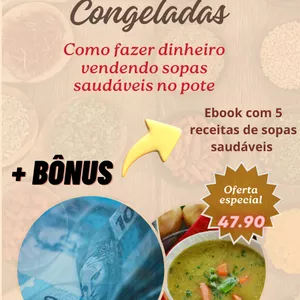 Imagem de capa para o Ebook Faça Renda Extra Fazendo Sopas Saudáveis