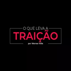 Imagem de capa para o Curso online O que leva a traição - Werner Hille