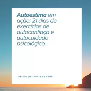 Imagem de capa para o Ebook Autoestima em Ação: 21 dias de exercícios de autoconfiança e autocuidado psicológico
