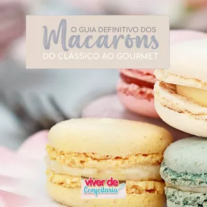 Imagem de capa para o Ebook O Guia Definitivo dos Macarons: Do Clássico ao Gourmet