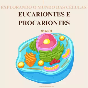 Imagem de capa para o Ebook Explorando o Mundo das Células: Eucariontes e Procariontes