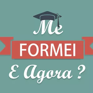 Imagem de capa para o Curso online ME FORMEI E AGORA? 