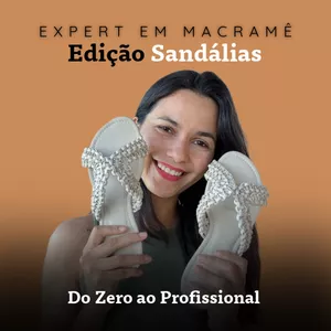 Imagem do curso Expert em Macramê: Edição Sandálias - Do zero à criação de sandálias profissionais