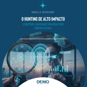 Imagem de capa para o Ebook O Hunting de Alto Impacto: Estratégias e Mentalidade para Resultados Imbatíveis em ReS
