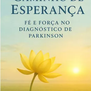 Imagem de capa para o Curso online Caminho de Esperança - Fé e Força no Diagnóstico de Parkinson (Livro Físico)