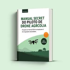 Imagem de capa para o Ebook MANUAL SECRETO DO PILOTO DE DRONE AGRÍCOLA