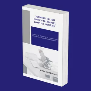Imagem de capa para o Ebook "DOMINANDO SQL: GUIA COMPLETO DE COMANDOS, EXEMPLOS E EXERCÍCIOS"