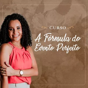 Imagem de capa para o Curso online Curso: A Fórmula Do Evento Perfeito