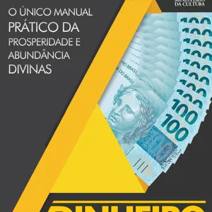 Imagem de capa para o Ebook Dinheiro - O Único Manual Prático da Prosperidade e Abundância Divinas